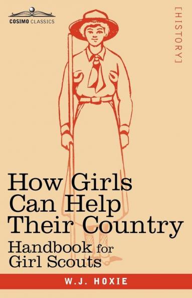 How Girls Can Help Their Country: Handbook for Girl Scouts