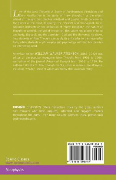 Law of the New Thought: A Study of Fundamental Principles and Their Application
