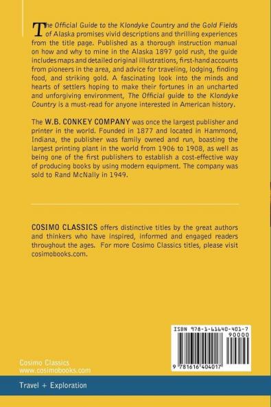 The Official Guide to the Klondyke Country and the Gold Fields of Alaska
