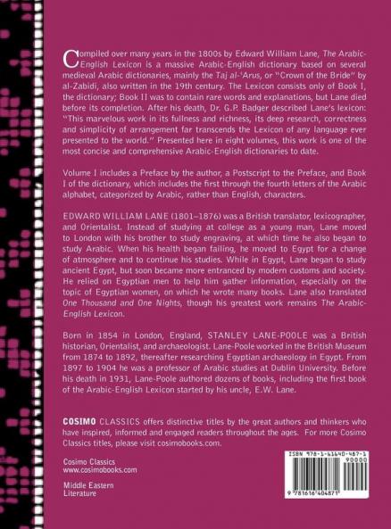 An Arabic-English Lexicon (in Eight Volumes) Vol. I: Derived from the Best and the Most Copious Eastern Sources: 1