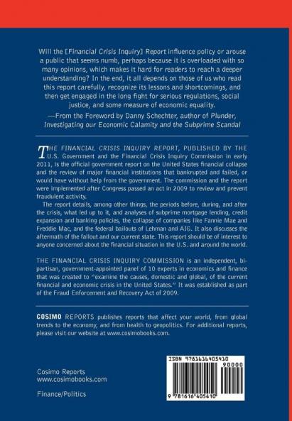 The Financial Crisis Inquiry Report: The Final Report of the National Commission on the Causes of the Financial and Economic Crisis in the United States Including Dissenting Views