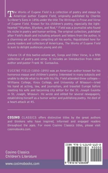 The Works of Eugene Field Vol. IX: Songs and Other Verse