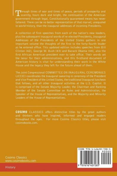 Inaugural Addresses of the Presidents of the United States: From George Washington 1789 to Barack Obama 2013 (Cosimo Classics)