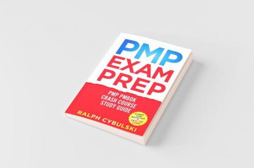 PMP Exam Prep - PMP PMBOK Crash Course Study Guide 2 Books In 1