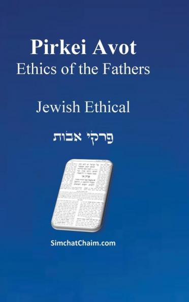 PIRKEI AVOT - Ethics  of Our Ancestors [Jewish Ethical]