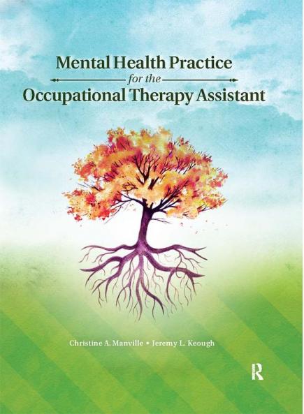 Mental Health Practice for the Occupational Therapy Assistant