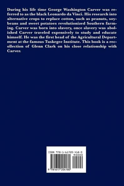 The Man Who Talks with the Flowers: The Intimate Life Story of Dr. George Washington Carver (African American Heritage Book)