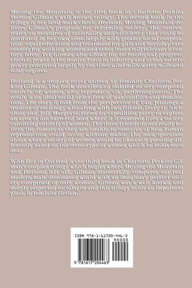 The Herland Trilogy: Moving the Mountain Herland with Her in Ourland