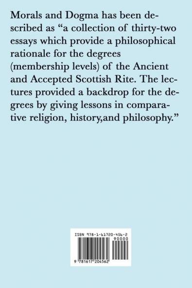 Morals and Dogma of the Ancient and Accepted Scottish Rite of Freemasonry