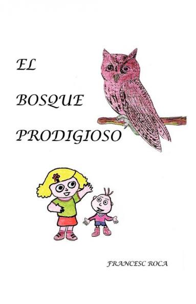 El Bosque Prodigioso