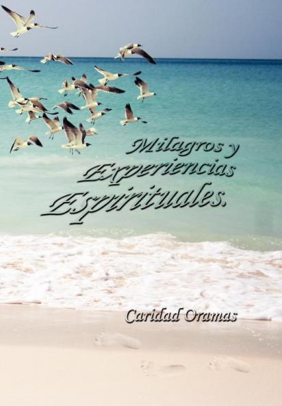 Milagros y Experiencias Espirituales