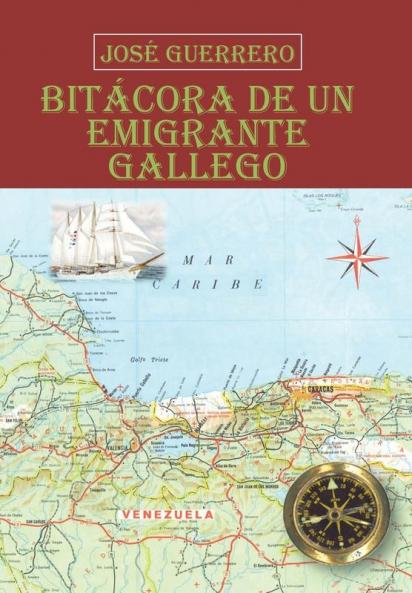 Bitácora De Un Emigrante Gallego (Spanish Edition)