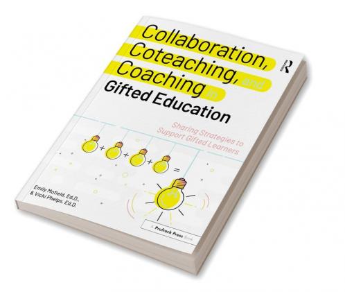 Collaboration Coteaching and Coaching in Gifted Education
