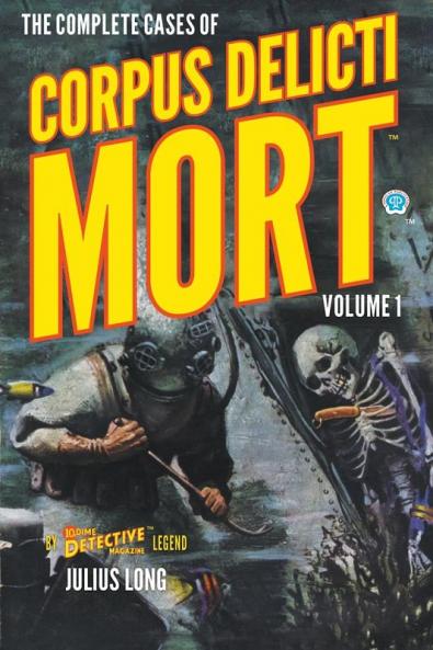 The Complete Cases of Corpus Delicti Mort Volume 1