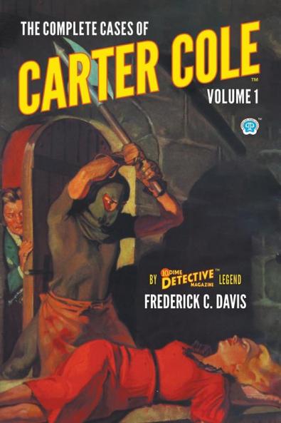 The Complete Cases of Carter Cole Volume 1