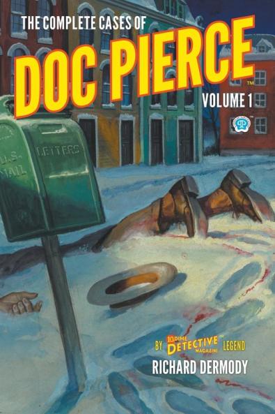 The Complete Cases of Doc Pierce Volume 1