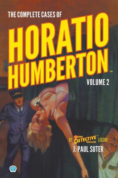 The Complete Cases of Horatio Humberton Volume 2