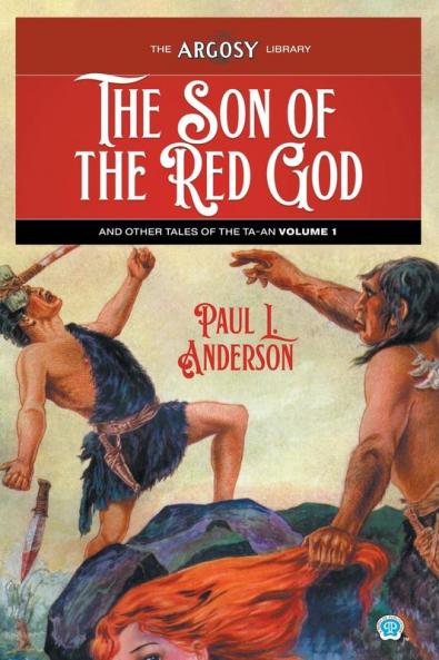 The Son of the Red God and Other Tales of the Ta-an Volume 1
