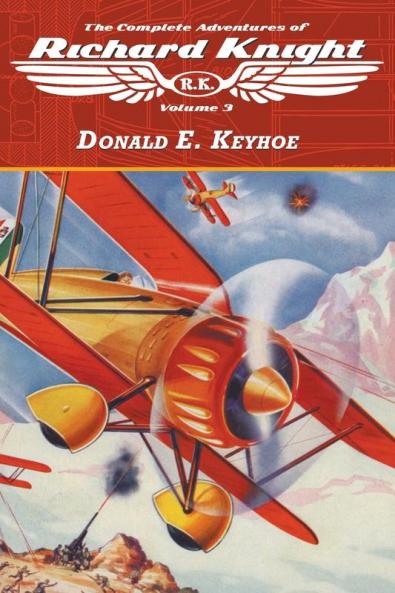 The Complete Adventures of Richard Knight Volume 3