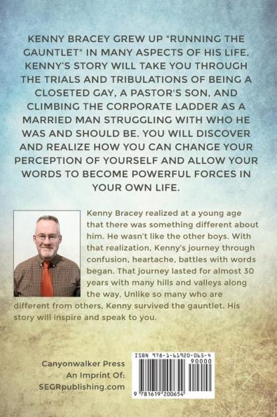 Running the Gauntlet: A Gay Christian's Journey through the Curves Created by Words Religion and Ignorance of God