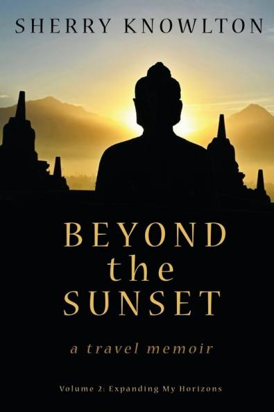 Beyond the Sunset a travel memoir