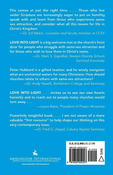 Love into Light: The Gospel the Homosexual and the Church
