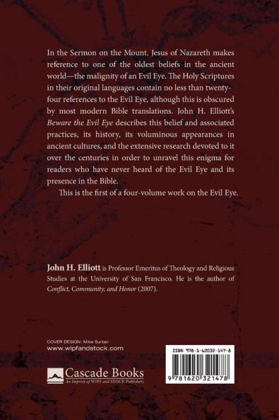Beware the Evil Eye Volume 1: The Evil Eye in the Bible and the Ancient World--Introduction Mesopotamia and Egypt