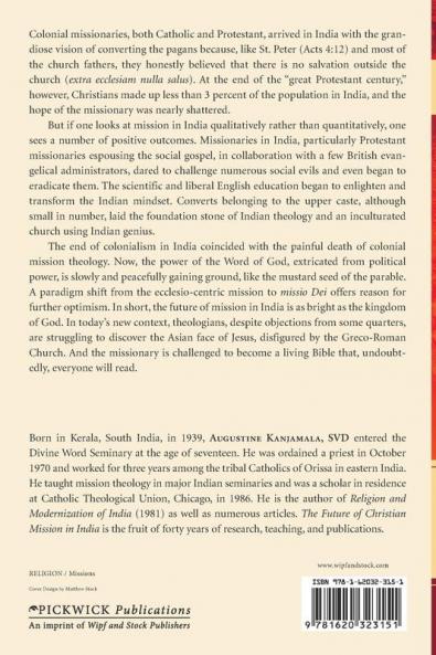 The Future of Christian Mission in India: Toward a New Paradigm for the Third Millennium: 4 (Missional Church Public Theology World Christianity)