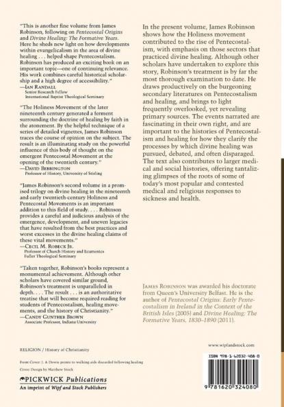 Divine Healing: The Holiness-Pentecostal Transition Years 1890-1906: Theological Transpositions in the Transatlantic World