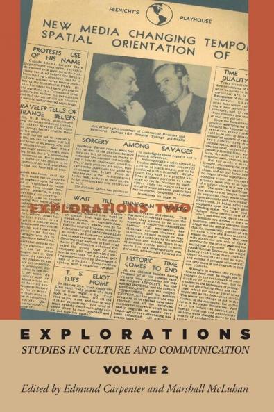 Explorations 2: Studies in Culture and Communication (Explorations in Communications)