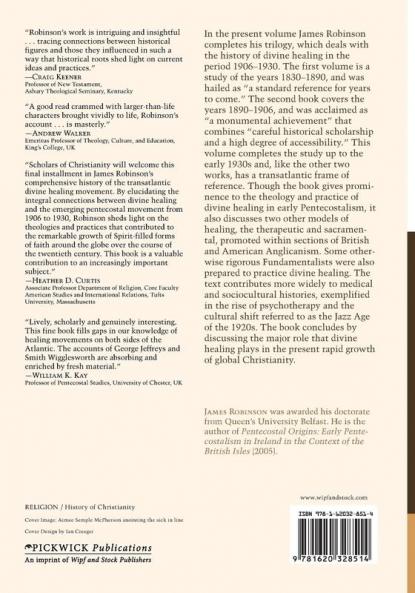 Divine Healing: The Years of Expansion 1906-1930: Theological Variation in the Transatlantic World