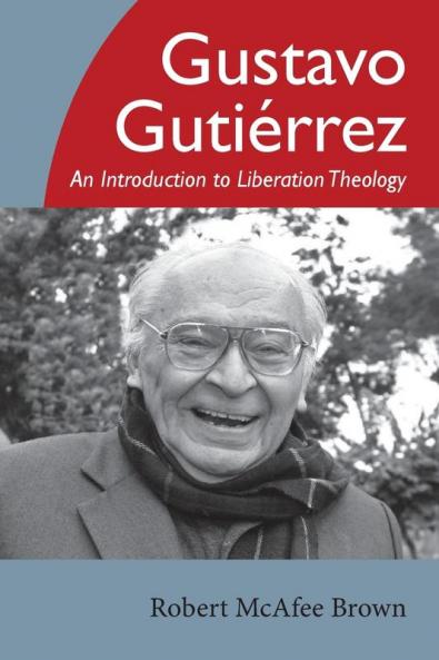 Gustavo Gutierrez: An Introduction to Liberation Theology