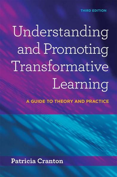 Understanding and Promoting Transformative Learning