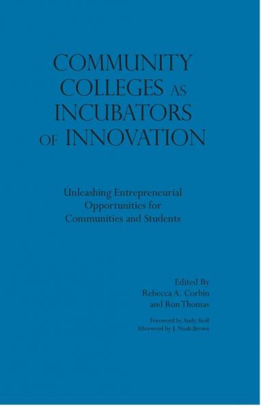 Community Colleges as Incubators of Innovation