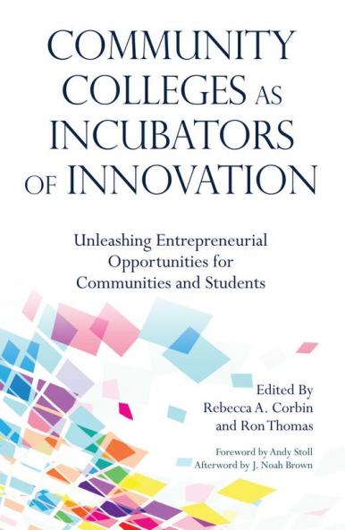 Community Colleges as Incubators of Innovation