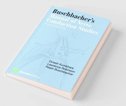 Buschbacher's Manual of Nerve Conduction Studies