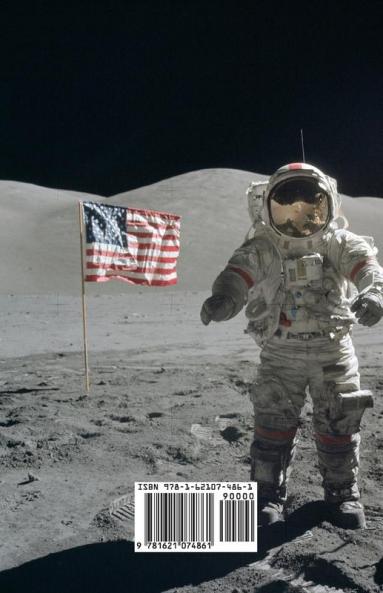 The Last Men to Walk on the Moon: The Story Behind America's Last Walk On the Moon