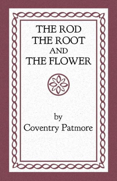 The Rod the Root and the Flower