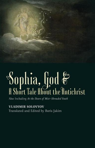 ​Sophia God &​ A Short Tale About the Antichrist