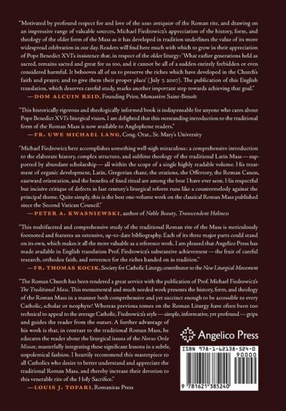 The Traditional Mass: History Form and Theology of the Classical Roman Rite
