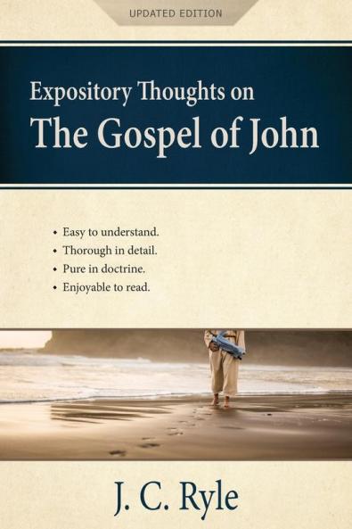 Expository Thoughts on the Gospel of John [Annotated Updated]