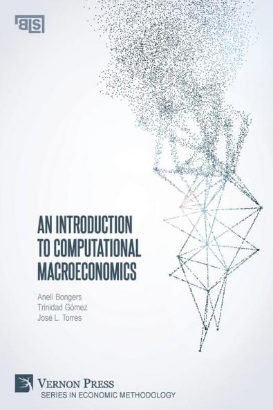 An Introduction to Computational Macroeconomics (Economic Methodology)