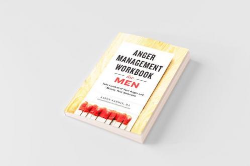 Anger Management Workbook for Men