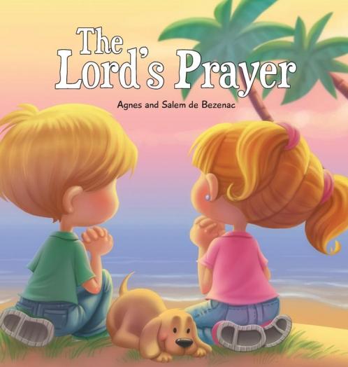 The Lord's Prayer: Our Father in Heaven: 2 (Bible Chapters for Kids)