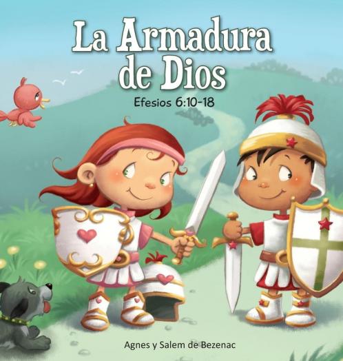 La Armadura de Dios: Efesios 6:10-18 (Capítulos de la Biblia Para Niños)