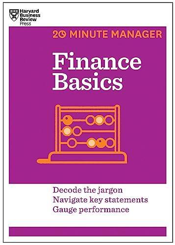 Finance Basics (HBR 20-Minute Manager Series)