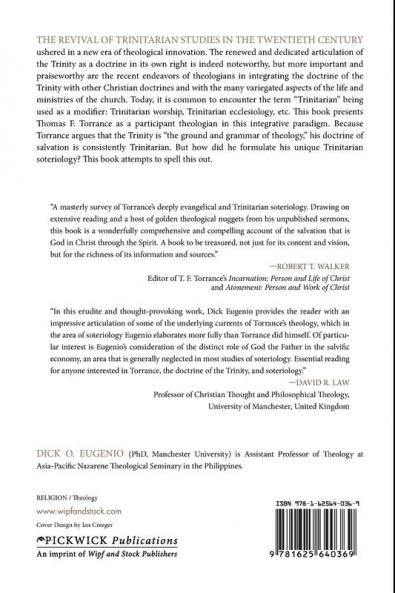 Communion with the Triune God: The Trinitarian Soteriology of T. F. Torrance: 204 (Princeton Theological Monograph)