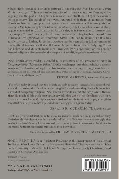 Re-Appropriating "Marvelous Fables": Justin Martyr's Strategic Retrieval of Myth in 1 Apology