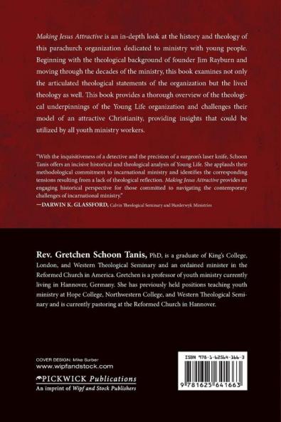 Making Jesus Attractive: The Ministry and Message of Young Life