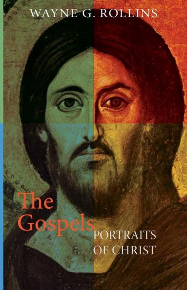 The Gospels: Portraits of Christ
